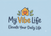 My Vibe Life - Home